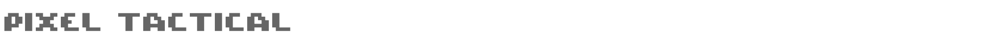 Sample characters Pixel Tactical Font